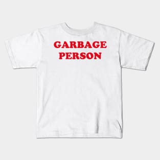 Garbage Person - Bitch Sesh Kids T-Shirt